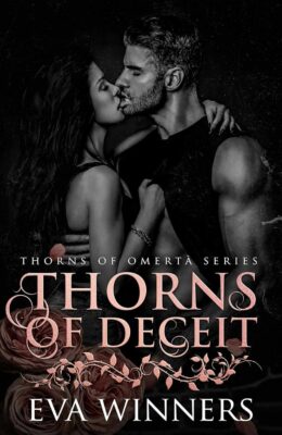 Thorns Of Deceit (Thorns Of Omertà #7)