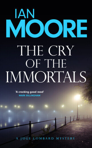 The Cry of the Immortals (Juge Lombard Mystery #3)