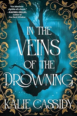In The Veins Of The Drowning (The Siren Mage #1)