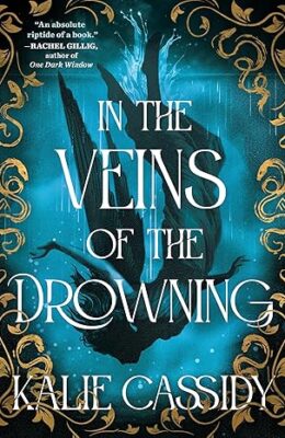 In The Veins Of The Drowning (The Siren Mage #1)