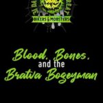 Blood, Bones, And The Bratva Bogeyman