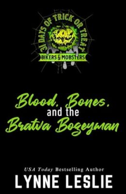 Blood, Bones, And The Bratva Bogeyman