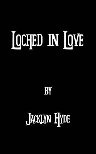 Loched In Love