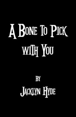 A Bone To Pick With You (Monster Bae Series #5)