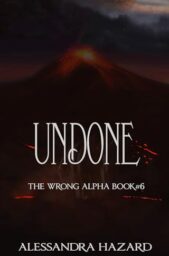 Undone (Wrong Alpha #6)