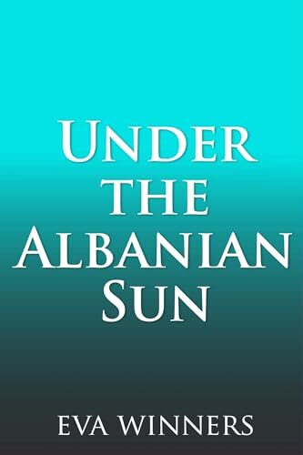 Under the Albanian Sun