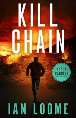 Kill Chain (Rogue Warrior Thrillers #10)