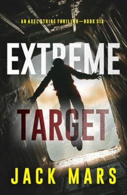 Extreme Target (Axel Strike #6)