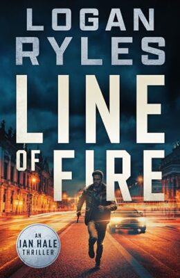 Line Of Fire (Ian Hale #1)