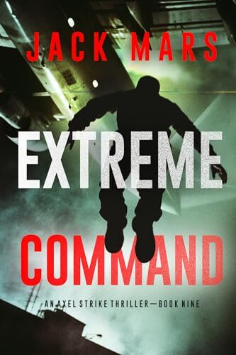 Extreme Command (Axel Strike #9)