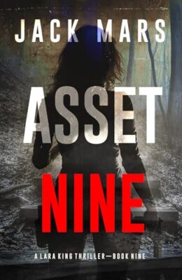 Asset Nine (Lara King #9)