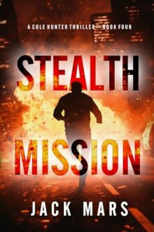 Stealth Mission (Cole Hunter #4)