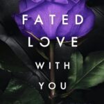 Fated Love With You (Wasted Love Trilogy #2)