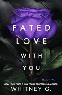 Fated Love With You (Wasted Love Trilogy #2)