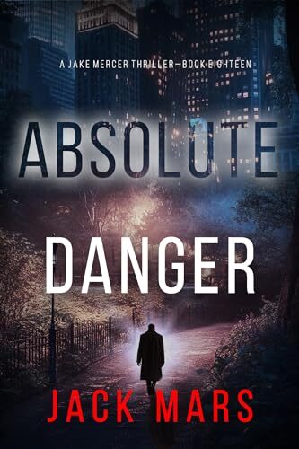 Absolute Danger (Jake Mercer #18)