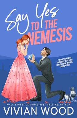 Say Yes To The Nemesis (Wildflower Lane #2)