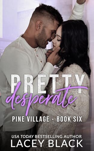 Pretty Desperate (Pine Village #6)