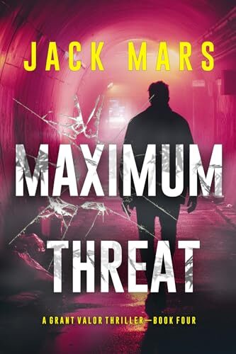 Maximum Threat (Grant Valor #4)