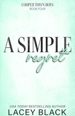 A Simple Regret (Cooper Town Boys #4)