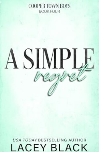 A Simple Regret (Cooper Town Boys #4)