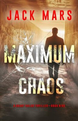 Maximum Chaos (Grant Valor #9)