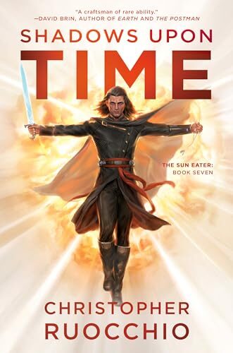 Shadows Upon Time (Sun Eater #7)
