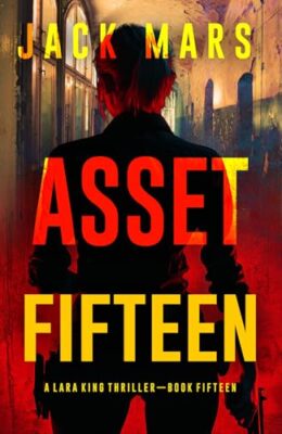 Asset Fifteen (Lara King #15)