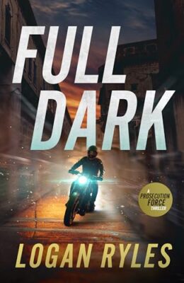 Full Dark (Prosecution Force #9)