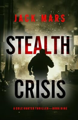Stealth Crisis (Cole Hunter #9)