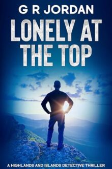 Lonely at the Top (Highlands & Islands Detective #51)