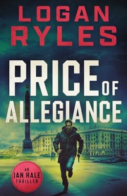 Price Of Allegiance (Ian Hale #3)