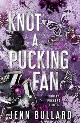 Knot A Pucking Fan (Knotty Puckers #5)