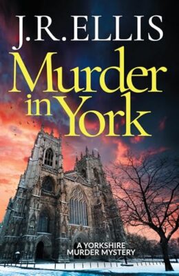 Murder in York (Yorkshire Murder Mystery #12)