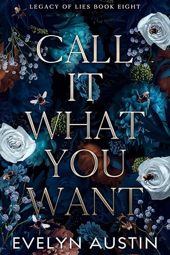 Call It What You Want (Legacy Of Lies #8)