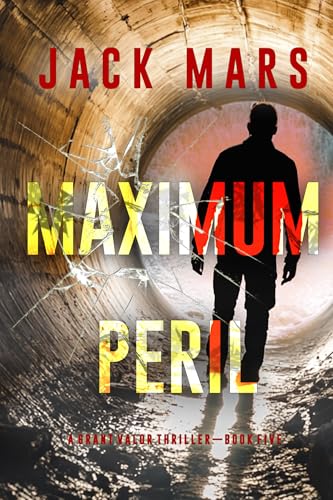 Maximum Peril (Grant Valor #5)