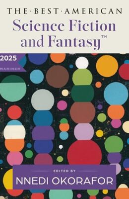 Best American Science Fiction and Fantasy 2025