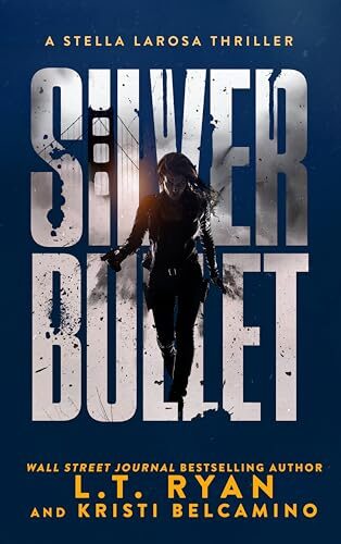 Silver Bullet (Stella LaRosa #5)