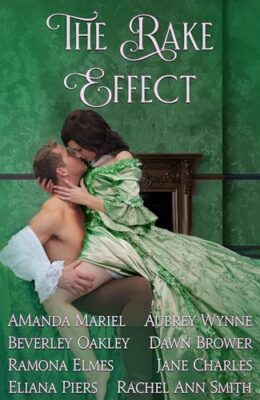 The Rake Effect (Of Rogues, Rakes, And Scoundrels #2)