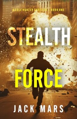 Stealth Force (Cole Hunter #1)