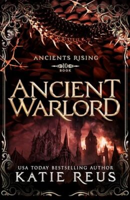 Ancient Warlord (Ancients Rising #10)