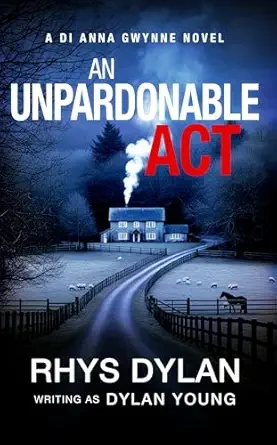 An Unpardonable Act (Detective Anna Gwynne #1)