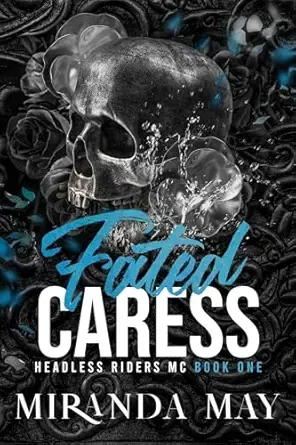 Fated Caress (Headless Riders MC #1)