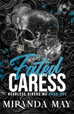Fated Caress (Headless Riders MC #1)