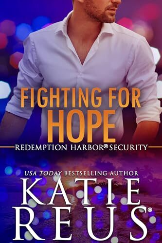 Fighting For Hope (Redemption Harbor Security #7)