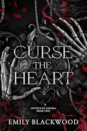 Curse The Heart (Mystics Of Ashora #2)