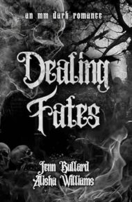 Dealing Fates
