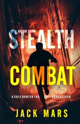 Stealth Combat (Cole Hunter #11)