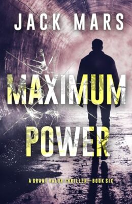 Maximum Power (Grant Valor #6)