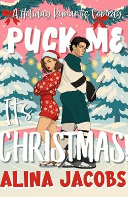 Puck Me It’s Christmas! (Maplewood Falls #2)