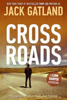 Cross Roads (Liam Harper #4)